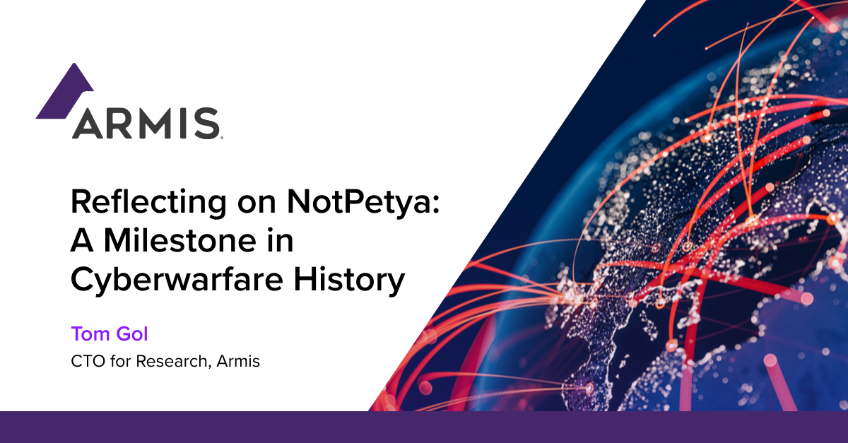 Reflecting on NotPetya: A Milestone in Cyberwarfare History | Armis