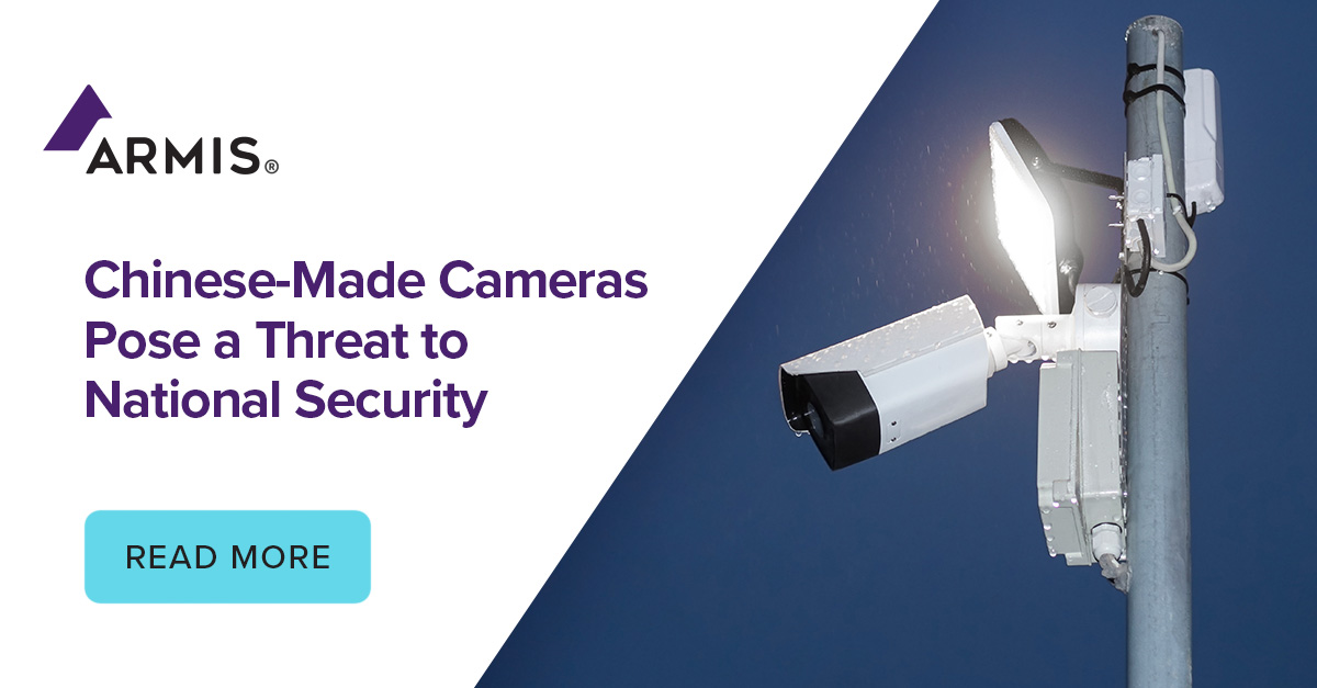 Chinese-Made Cameras Pose a Threat to National Security | Armis